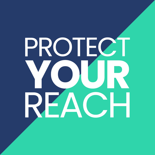 Protect Your Reach